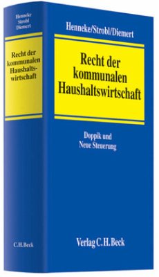 Recht der kommunalen Haushaltswirtschaft - Henneke, Hans-Günter; Strobl, Heinz; Diemert, Dörte
