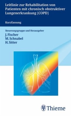 Leitlinie Rehabilitation von Patienten m. chroni obstrukt. Lungenerkrankungen; . - Fischer, Jürgen