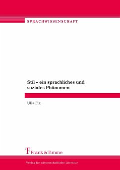 Stil ¿ ein sprachliches und soziales Phänomen - Fix, Ulla