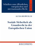 Soziale Sicherheit als Grundrecht in der Europäischen Union