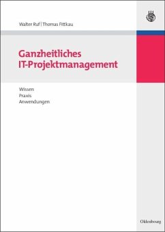 Ganzheitliches IT-Projektmanagement - Ruf, Walter;Fittkau, Thomas