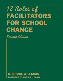 Twelve Roles of Facilitators for School Change - Williams, R. Bruce
