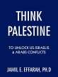 Think Palestine to Unlock Us-Israelis... - Bild 1