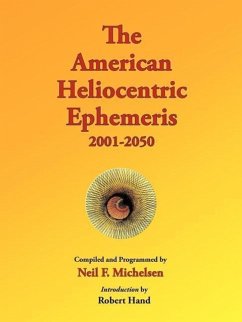 The American Heliocentric Ephemeris 2001-2050 - Michelsen, Neil F