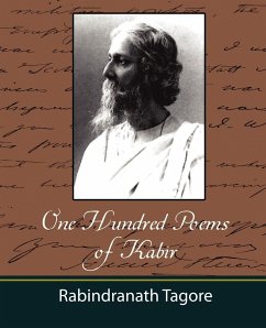 One Hundred Poems of Kabir - Tagore - Rabindranath, Tagore; Rabindranath Tagore