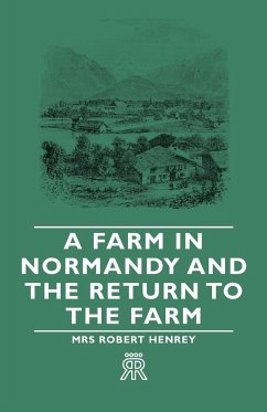 A Farm in Normandy and the Return to the Farm