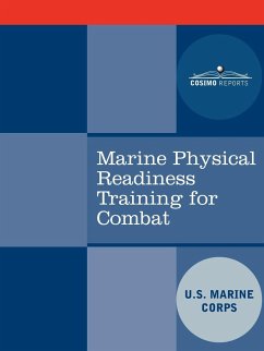 Marine Physical Readiness Training for Combat - United States Marine Corps; U. S. Marine Corps