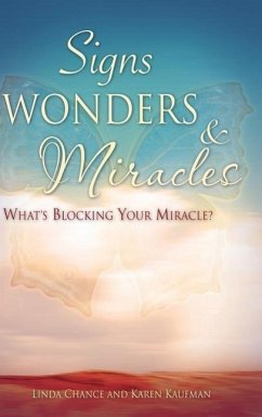 Signs, Wonders & Miracles - Chance, Linda; Kaufman, Karen