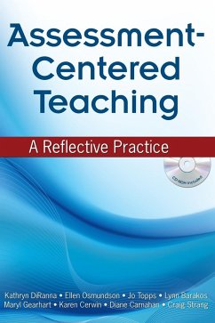 Assessment-Centered Teaching - Diranna, Kathryn; Osmundson, Ellen; Topps, Jo