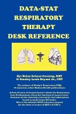 DATA-STAT RESPIRATORY THERAPY DESK REFERENCE