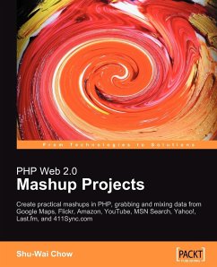 PHP Web 2.0 Mashup Projects - Chow, Shu-Wai