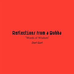 Reflections from a Bubba - Gorf, Derf