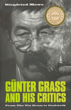 Günter Grass and His Critics - Mews, Siegfried