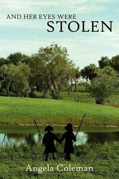 And Her Eyes Were Stolen - Coleman, Angela