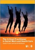 The Critical Practitioner in Social Work and Health Care