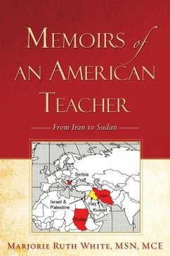 Memoirs of an American Teacher - White, Marjorie Ruth