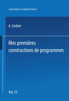 Mes premieres constructions de programmes - Gerbier, A.