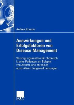 Auswirkungen und Erfolgsfaktoren von Disease Management - Kranzer, Andrea