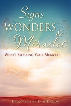 Signs, Wonders & Miracles - Chance, Linda; Kaufman, Karen