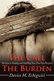 The Call the Burden The Call the Burden