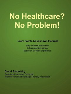 No Healthcare? No Problem! Learn how to be your own therapist - Slabotsky, David