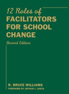 Twelve Roles of Facilitators for School Change - Williams, R. Bruce