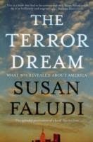 The Terror Dream - Faludi, Susan