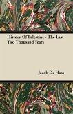 History Of Palestine - The Last Two Thousand Years