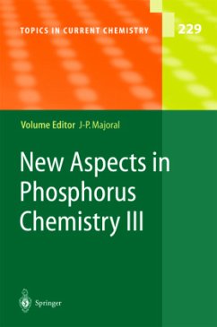 New Aspects in Phosphorus Chemistry III - Majoral, Jean-Pierre (ed.)