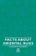 Facts about Oriental Rugs - Bild 1