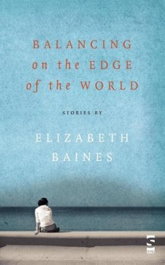 Balancing on the Edge of the World - Baines, Elizabeth