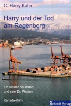 Harry und der Tod am Regenberg - Kahn, C. H.