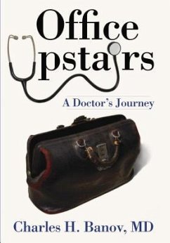 Office Upstairs: A Doctor's Journey - Banov, Charles H.