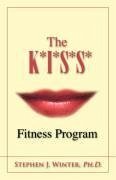 The K*I*S*S* Fitness Program - Winter, Stephen J.