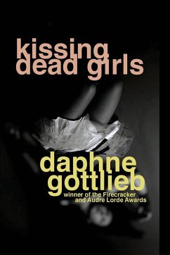 Kissing Dead Girls - Gottlieb, Daphne