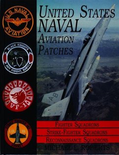 United States Navy Patches Series: Volume III: Fighter, Fighter Attack, Recon Squadrons - Roberts, Michael L.