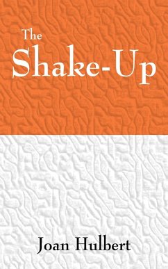 The Shake-Up - Hulbert, Joan F.