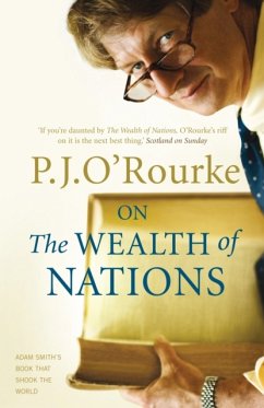 On The Wealth of Nations - O'Rourke, P. J.