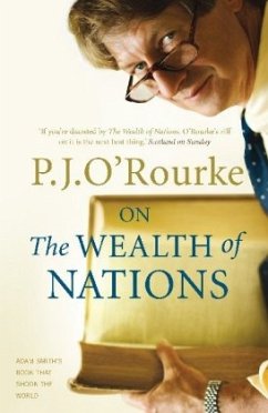 On The Wealth of Nations - O'Rourke, P. J.