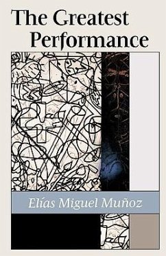 The Greatest Performance - Munoz, Elias Miguel