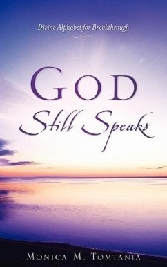 God Still Speaks - Tomtania, Monica M.