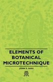 Elements of Botanical Microtechnique