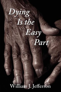Dying Is the Easy Part - Jefferson, William J.