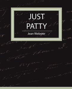 Just Patty - Jean Webster - Jean Webster; Jean Webster, Webster