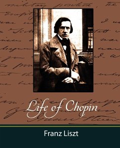 Life of Chopin - Franz Liszt, Liszt; Franz Liszt