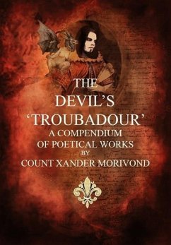 The Devil's Troubadour: a compendium of poetical works - Count Morivond