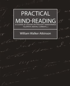 Cover Practical Mind-Reading (a Course of Lessons on Thought-Transference, Telepathy, Mental Currents...)