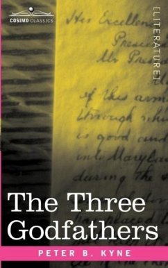 The Three Godfathers - Kyne, Peter B