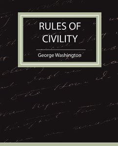 Rules of Civility - George Washington, Washington; George Washington