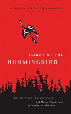 Flight of the Hummingbird: A Parable for the Environment - Yahgulanaas, Michael Nicoll